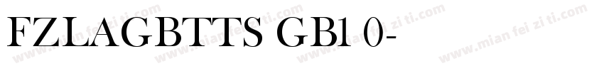 FZLAGBTTS GB1 0字体转换